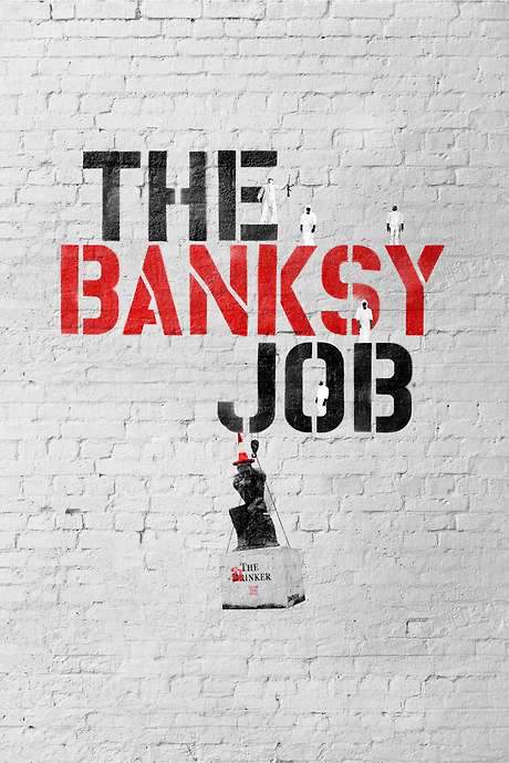    Documentary about a man who steals a Banksy piece.  